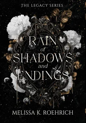 Rain of Shadows and Endings (Legacy) Hardcover  July 24, 2023